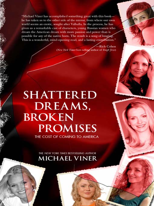 Title details for Shattered Dreams, Broken Promises by Michael Viner - Available